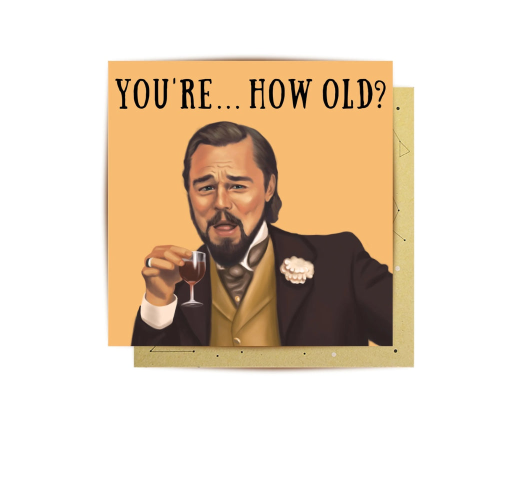 How Old Leo Greeting Card by La La Land