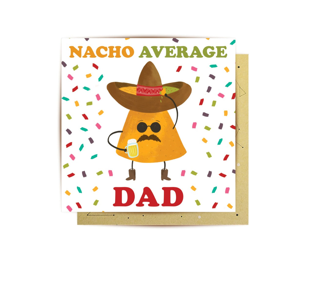 Nacho Dad Greeting Card by La La Land